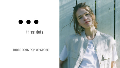 three dots POP UP STOREにてVERVEコラボ商品を展開